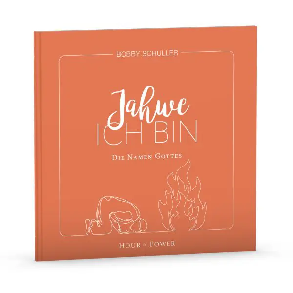 ICH BIN - Die Namen Gottes