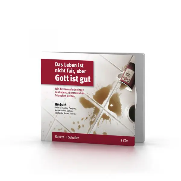 Hörbuch: Das Leben ist nicht fair, aber Gott ist gut