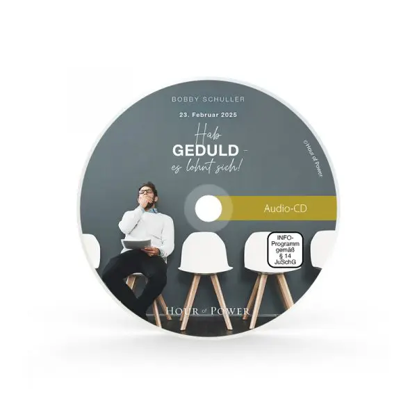 Audio CD vom 23.02.2025: Hab Geduld - es lohnt sich!