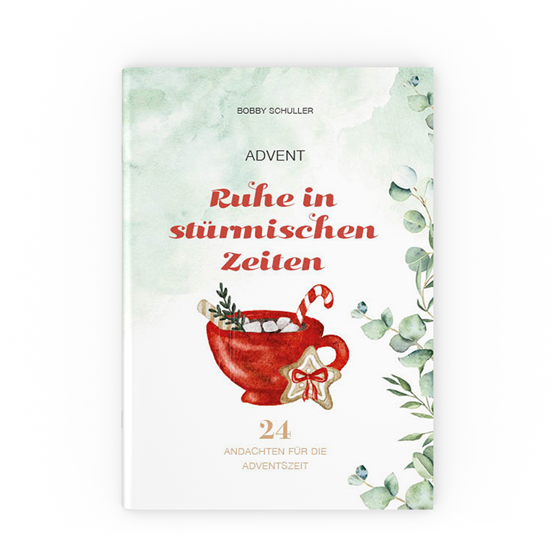 Ruhe in stürmischen Zeiten (24 Adventsandachten) - Geschenk