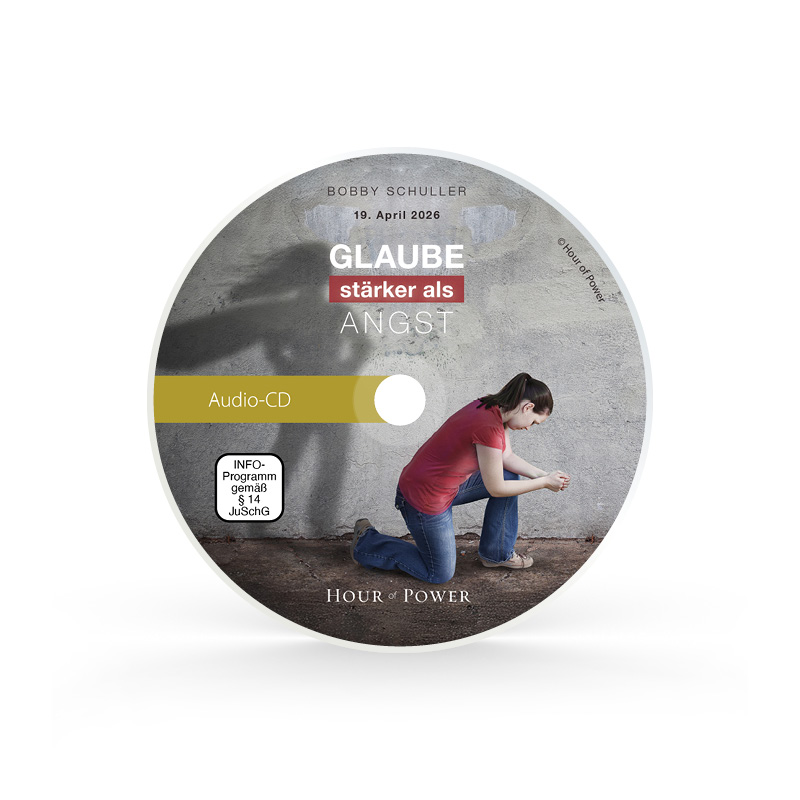 Audio CD vom 19.04.2026: Glaube stärker als Angst